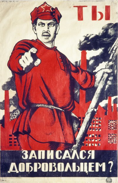 Soviet Recruitment Poster from the Time of the Russian Revolution: You! Have You Signed Up with the Volunteers? by Unknown